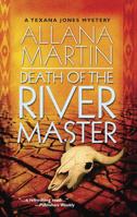 Death of the River Master: A Texana Jones Mystery 0373265034 Book Cover