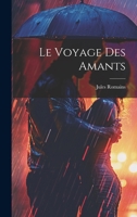 Le Voyage des Amants 1022034324 Book Cover