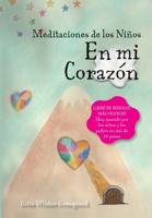 Las meditaciones de los niños - En mi corazón: Un libro de la serie El valle de corazones 8793210779 Book Cover