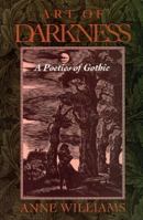 Art of Darkness: A Poetics of Gothic 0226899071 Book Cover