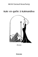 Kate en quête à Katmandou: Roman (French Edition) 2414527757 Book Cover