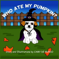 Who Ate My Pumpkin? B09HJ5TCX7 Book Cover