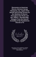 Discussion on American Slavery 1246132788 Book Cover