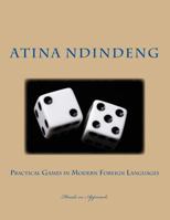 Practical Games in Modern Foreign Languages 1537388711 Book Cover