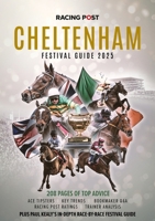 Racing Post Cheltenham Guide 2025 1801509468 Book Cover