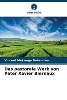 Das pastorale Werk von Pater Xavier Biernaux 620621298X Book Cover