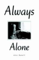 Always Alone 0595349889 Book Cover
