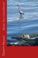 Have You Considered 1726476359 Book Cover