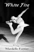 White Fire 1622292553 Book Cover