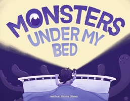 Monsters Under my Bed B0F7DYGQBJ Book Cover