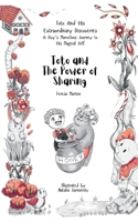 Toto And The Power of Sharing (Toto and His Extraordinary Discoveries: A Boy’s Marvelous Journey to His Magical Self) 1916994199 Book Cover