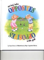 Swing Into Opposites with Golf 0965110044 Book Cover