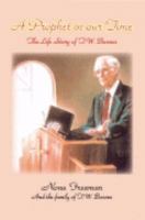 A Prophet in Our Time: The Life Story of T. W. Barnes 0978825500 Book Cover