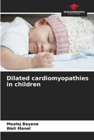 Dilated cardiomyopathies in children 6208114764 Book Cover