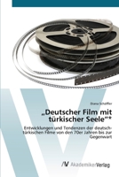 "Deutscher Film mit t�rkischer Seele"* 3639402537 Book Cover