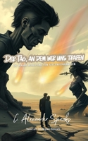 Der Tag, an dem wir uns trafen: Die wahre Bedeutung von Seelenverwandten (German Edition) B0DWMXMG7J Book Cover