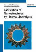 Fabrication of Nanostructures by Plasma Electrolysis 3527326758 Book Cover