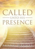 Called Unto His Presence 1546789030 Book Cover