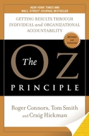 The Oz Principle: Getting Results through Individual and Organizational Accountability 013032129X Book Cover