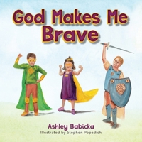 God Makes Me Brave B0CLZ591YP Book Cover