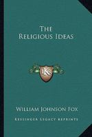 The Religious Ideas 1425499287 Book Cover