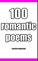100 ROMANTIC POEMS B0F6T99VLD Book Cover