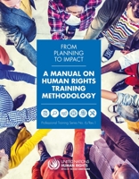 From Planning to Impact : A Manual on Human Rights Training Methodology 9211542235 Book Cover