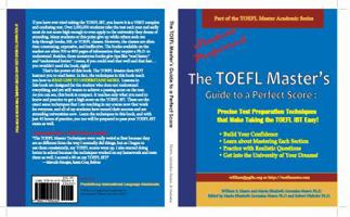 The TOEFL Master's Guide to a Perfect Score: Precise Test Preparation Techniques that Make Taking the TOEFL iBT Easy! 0615806465 Book Cover