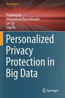 Personalized Privacy Protection in Big Data 9811637520 Book Cover