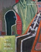 The Stray Branch: Fall/Winter 2013 0615880525 Book Cover