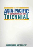 The First Asia-Pacific Triennial of Contemporary Art 0724256814 Book Cover