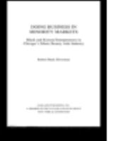 Doing Business in Minority Markets: Black and Korean Entrepreneurs in Chicago's Ethnic Beauty Aids Industry (Studies in Entrepreneurship) 0815337981 Book Cover