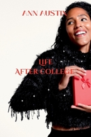 Life After College: A journey 9379716834 Book Cover
