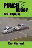 Punch Buggy: Auto-biography 1500355852 Book Cover