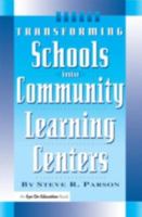 Transforming Schools into Community Learning Centers 1883001617 Book Cover