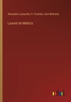 Laurent de Médicis (French Edition) 3563208743 Book Cover