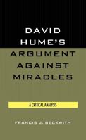 David Hume's Argument Against Miracles 0819174874 Book Cover