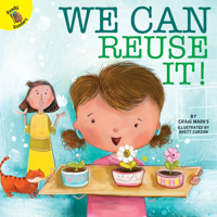 We Can Reuse It! 1683427831 Book Cover
