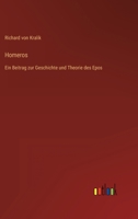 Homeros: Ein Beitrag zur Geschichte und Theorie des Epos 336849693X Book Cover