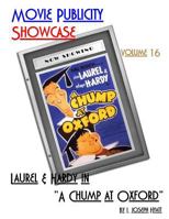 Movie Publicity Showcase Volume 16: Laurel and Hardy in "A Chump at Oxford" 1537317067 Book Cover