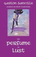The Perfume of Lust 161227580X Book Cover