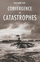 Convergence of Catastrophes 1907166467 Book Cover