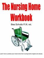 The Nursing Home Workbook 1414040520 Book Cover