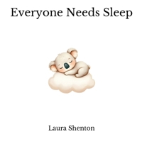 Everyone Needs Sleep 1838018689 Book Cover