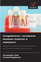 Uwzglednianie i zarzadzanie tkankami miekkimi w implantach (Polish Edition) 6208467470 Book Cover
