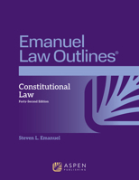 Emanuel Law Outlines for Constitutional Law B0F1DCY4VK Book Cover