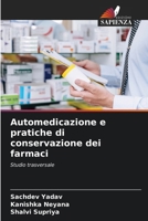 Automedicazione e pratiche di conservazione dei farmaci (Italian Edition) 6208564301 Book Cover