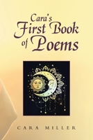 Cara's First Book of Poems 1796098477 Book Cover