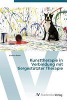 Kunsttherapie in Verbindung mit tiergestützter Therapie 3639382870 Book Cover