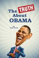 The Truth about Obama: Gag Blank Book, Prank Joke Notebook, Sketchbook and Journal 1092421076 Book Cover